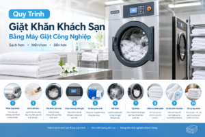 Quy trình giặt khăn khách sạn bằng máy giặt công nghiệp